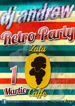 Zulu Caffe - Retro Party